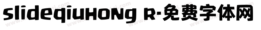 slideqiuhong r字体转换